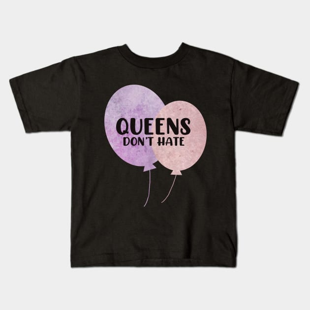 Queens don't hate Ballons pink and purple typography balloons Kids T-Shirt by WatercolorFun